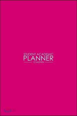 12 Month Student Academic Planner: Hot Pink and White 12-Month Study Calendar Helps Elementary, High School and College Students Prioritize and Manage - 예스24