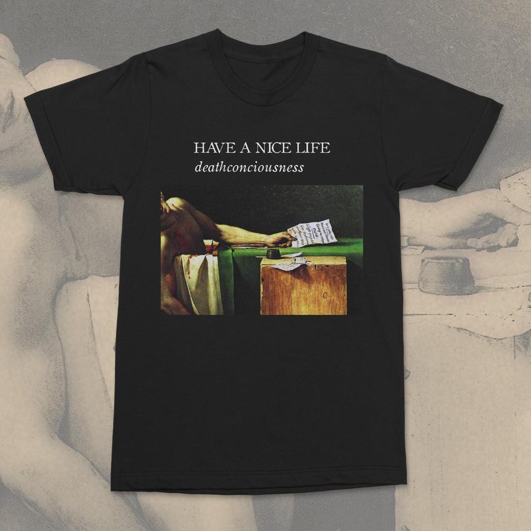 Have a Nice Life "Deathconsciousness" Shirt