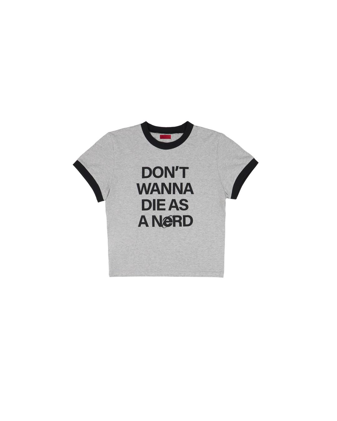 don't wanna die as a nerd t shirt black