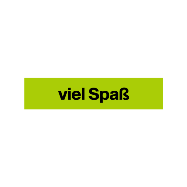 Masking Tape - viel Spaß ( Have fun )