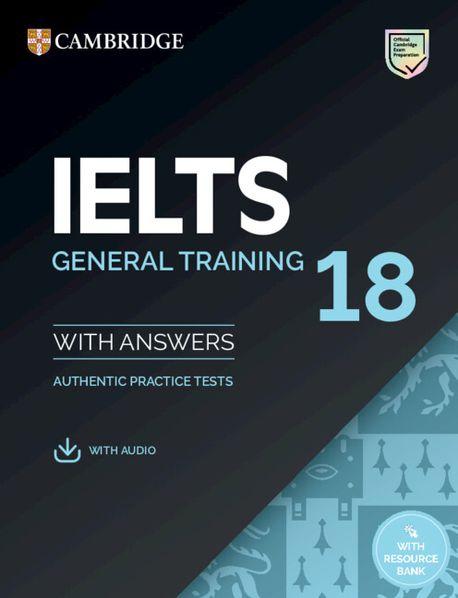 IELTS 18 General Training Student's Book with Answers (with Audio with Resource Bank)