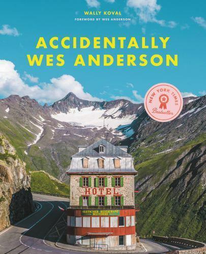 Accidentally Wes Anderson by Wally Koval (2020, Hardcover)