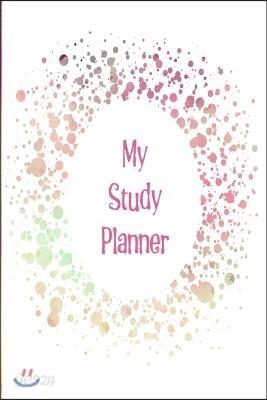 My Study Planner: Perfectly Plan Out Your Study and Revision Schedule for Your Exams Tests, and General School and College Life with a G