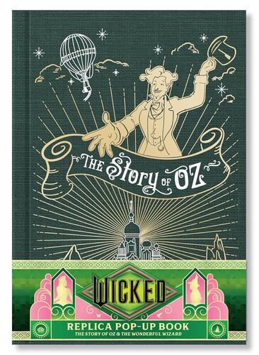 Wicked: The Story of Oz & the Wonderful Wizard (Replica Pop-Up)