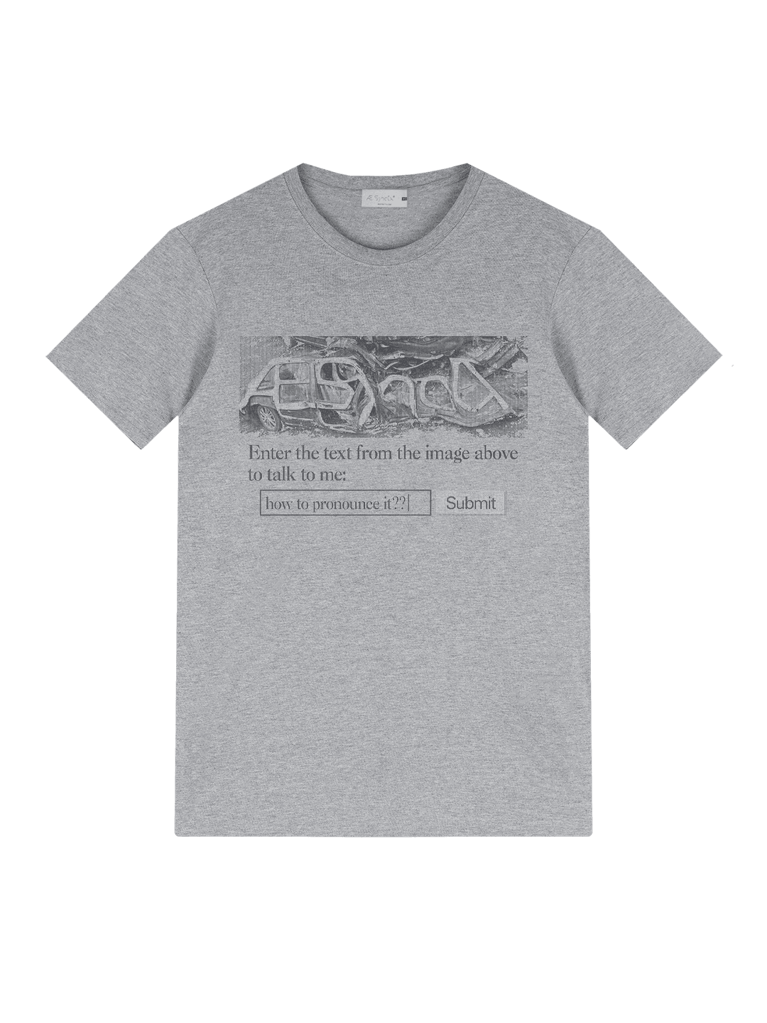 "HOW TO PRONOUNCE IT?" T-SHIRT