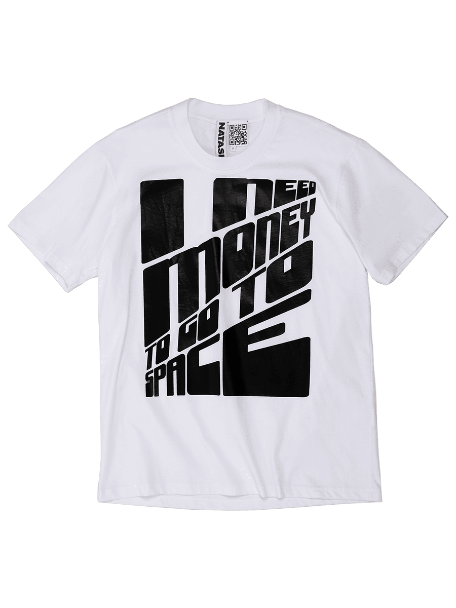 No Money To Go To Space T-Shirt