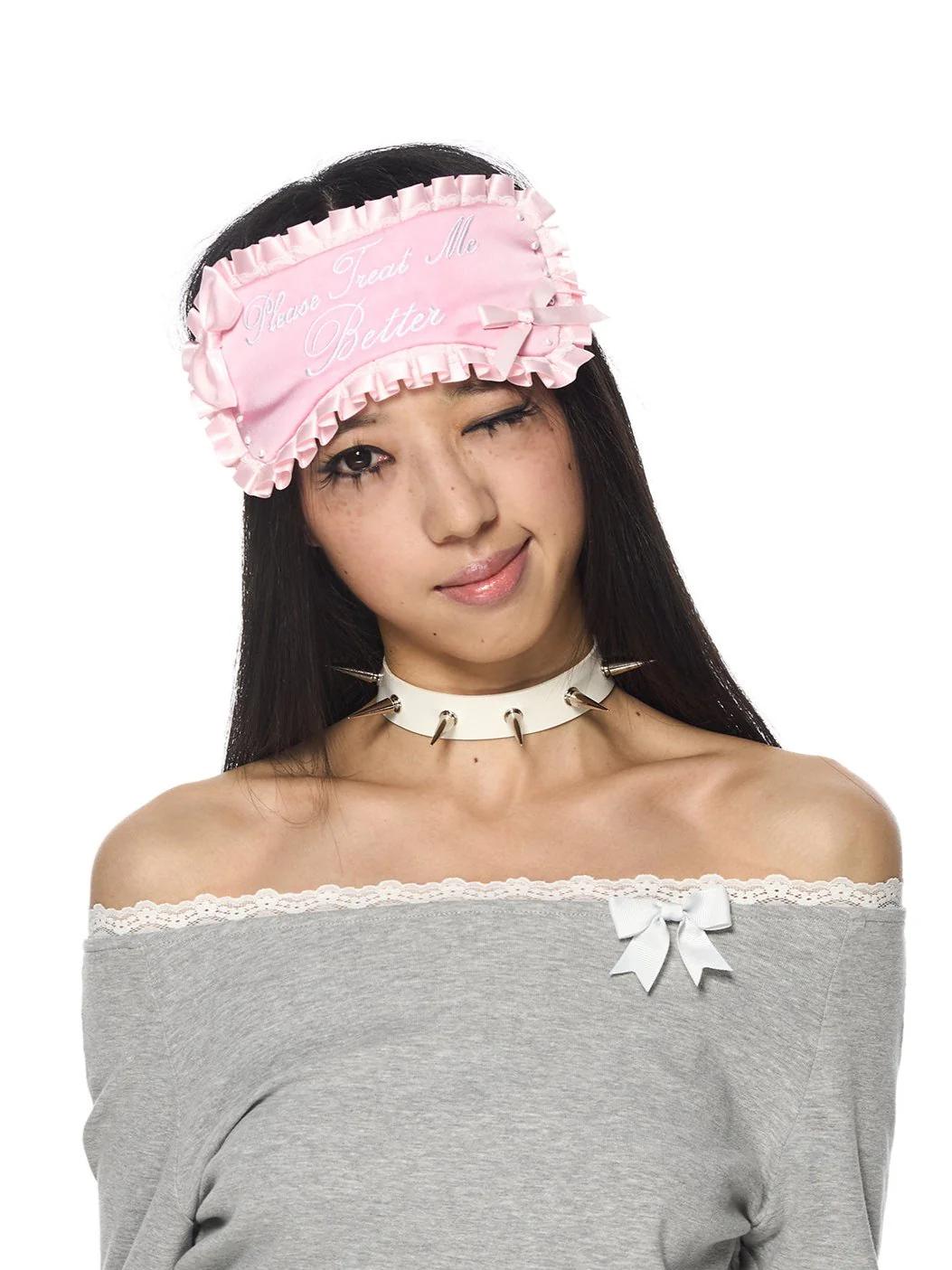 "Please Treat Me Better" Embroidered Frill Eye Mask