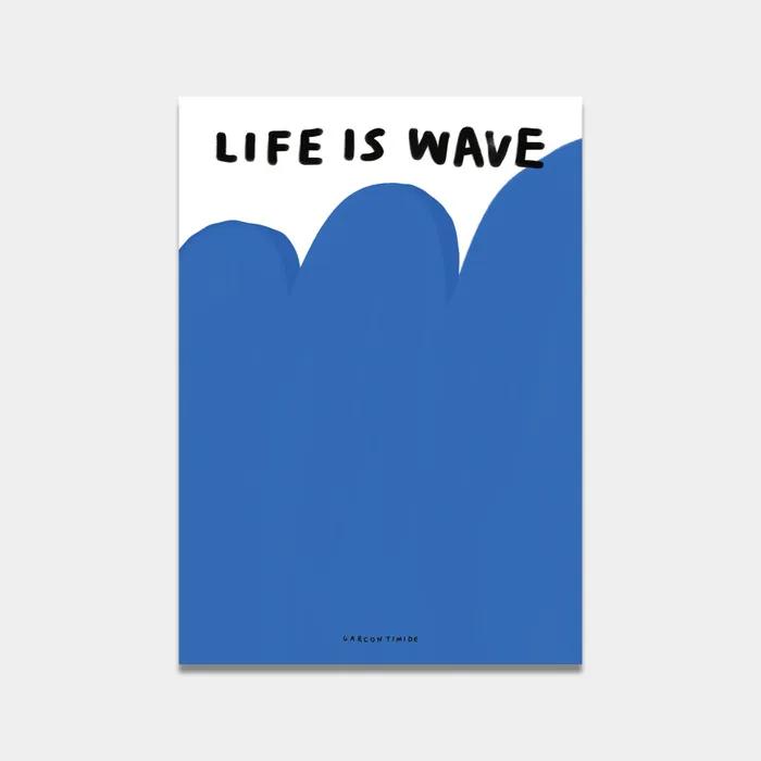 LIFE IS WAVE POSTER
