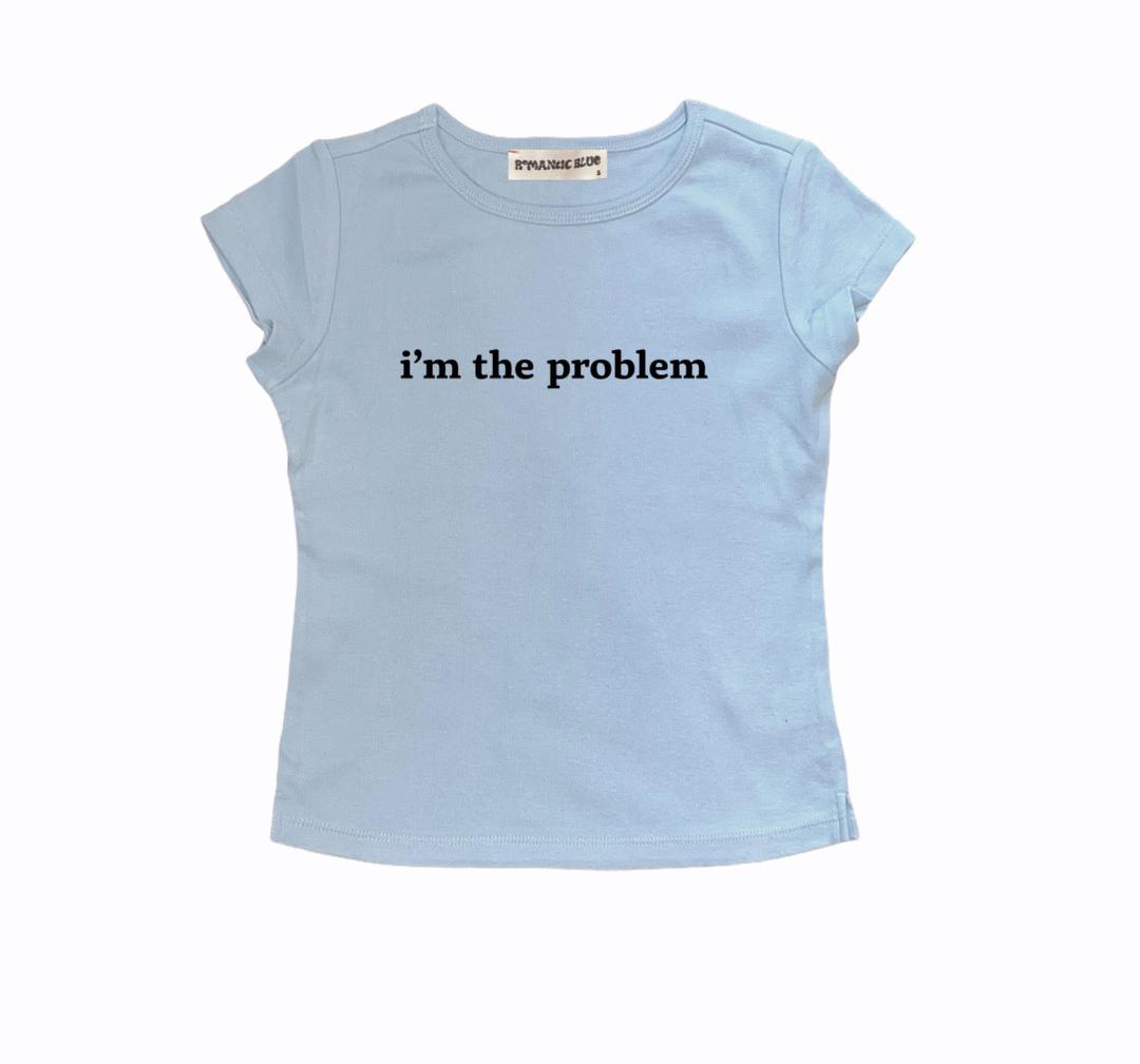 i'm the problem - S
