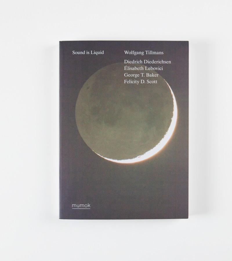 Wolfgang Tillmans : Sound is Liquid