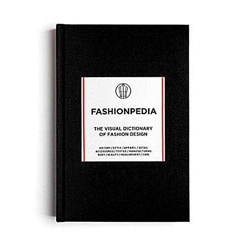 Fashionpedia : The Visual Dictionary of Fashion Design (Hardcover)