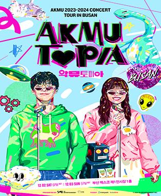AKMU 2023~2024 CONCERT TOUR IN 부산 [AKMUTOPIA]
