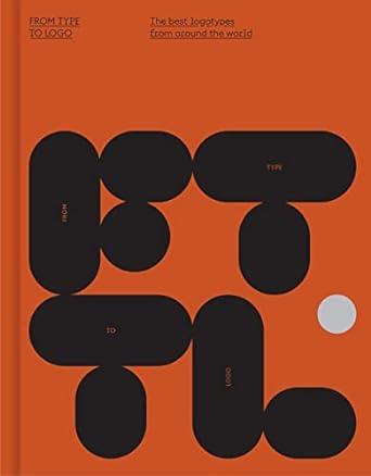 From Type to Logo: The Best Logotypes from Around the World