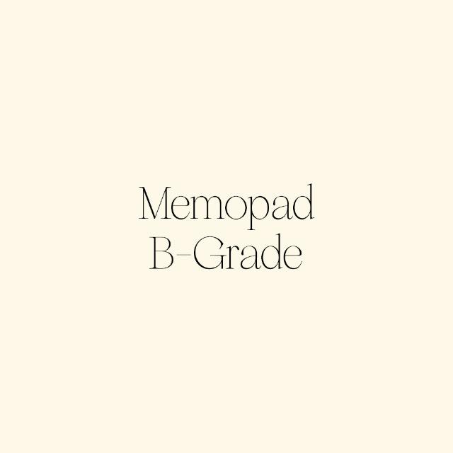 Memopad, B-Grade