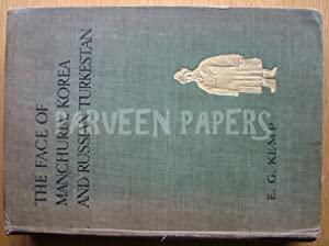 The Face of Manchuria, Korea and Russian Turkestan.