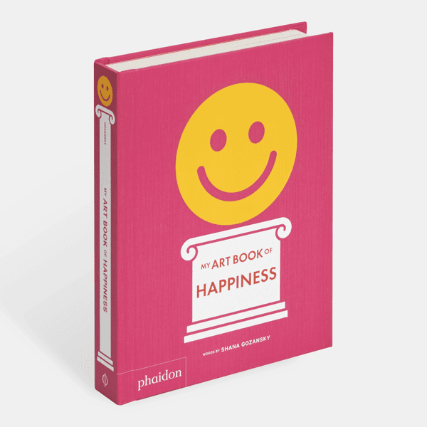 [ Phaidon ] My Art Book of Happiness_ by Shana Gozansky