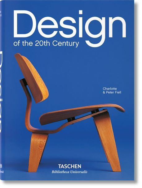 Design of the 20th Century ( Bibliotheca Universalis )