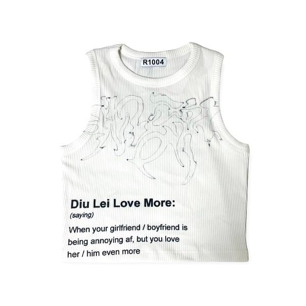 DIU LEI LOVE MORE SLEEVELESS