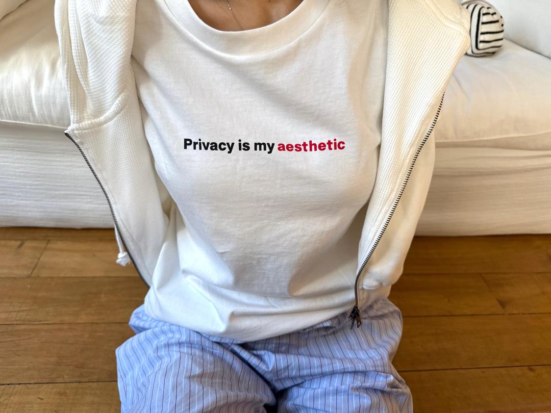 Privacy is my aesthetic tee